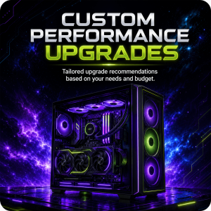 Custom PC performance upgrades tailored to your needs and budget